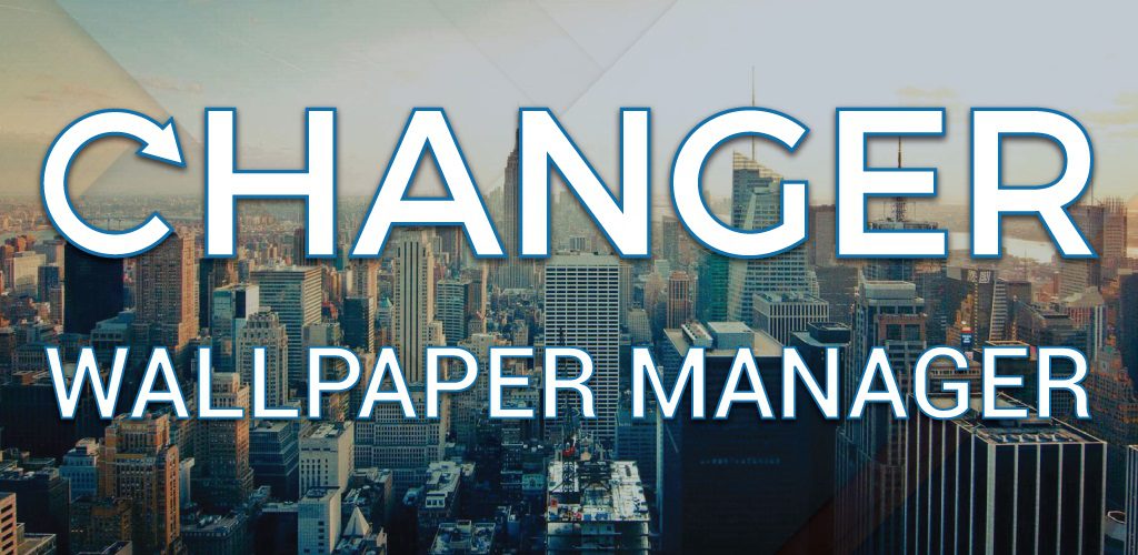 Changer Wallpaper Manager