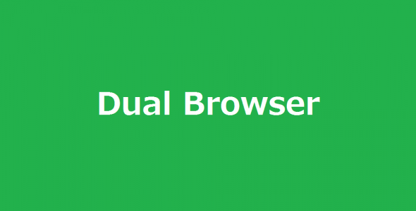 Dual Browser Paid