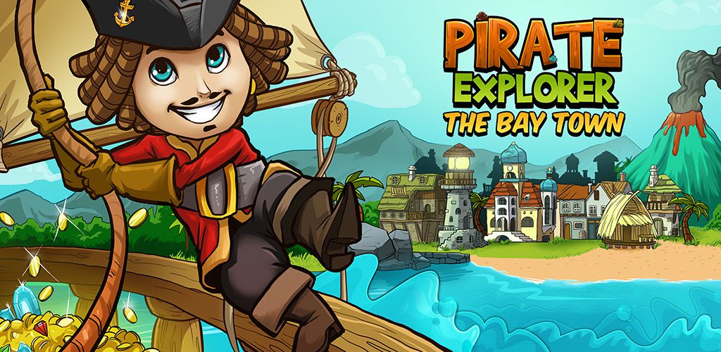 Pirate Explorer The Bay Town