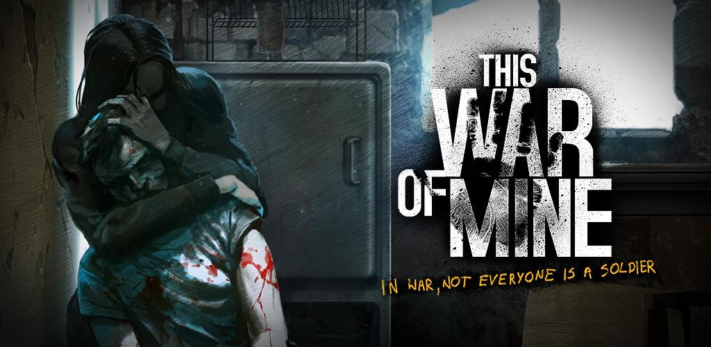 This War of Mine Android Games