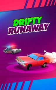 Drifty Runaway – Step on the gas! 1.0.9 Apk + Mod for Android 1
